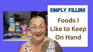 SIMPLY FILLING 😋 Food Staples I Like to Always Keep on Hand  🪻 EASY Breakfast, Lunch & Snack Options