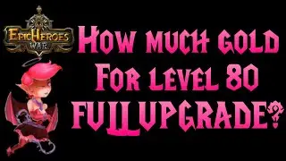 SUCCUPID - How much gold to upgrade her to level 80?