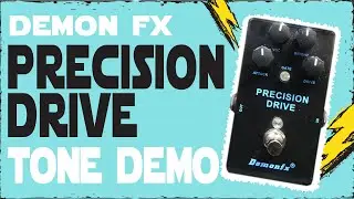 Dr. Madtone - DEMONFX - Precision Drive [Pro Tone Pedals Attack Overdrive Clone]