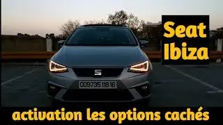 Seat Ibiza activation les options cachés