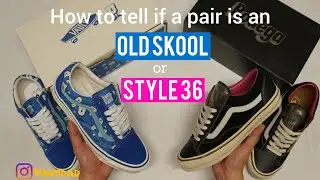 Is it an Old Skool or a Style 36?!?!? How to tell the difference