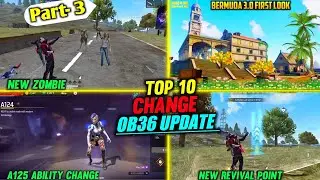 Top 10 BIG SHOCKING CHANGES IN FREE FIRE 🔥 OB36 UPDATE #3