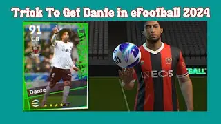 Trick To Get Max Rated Dante in eFootball 2024 Mobile||Max Level Dante Club Icons #pesmobile
