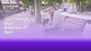 Jay's Quiz Live - Saturday 5th April