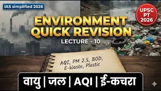 Complete Pollution in 45 Mins | Environment Quick Revision L10 | UPSC Prelims 2026