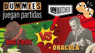 Unmatched Juego de Mesa🤜👊🤛PARTIDA🤜👊🤛| DRACULA VS BIG FOOT | Gameplay | RONDA 1 | .