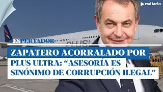 Zapatero, acorralado por Plus Ultra: 