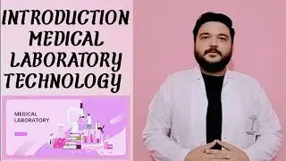 Introduction To Medical Lab Technology | MLT Lecture Series | 2023