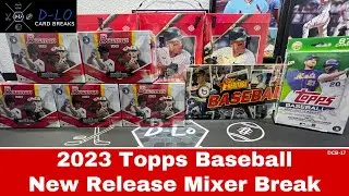 2023 Topps Baseball New Release Mixer Break (DCB-17)  |  D-Lo Card Breaks