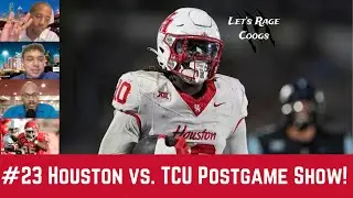 #23 Houston Cougars football vs. TCU postgame reaction & analysis | Let's Rage Coogs