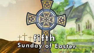 The Fifth Day of Easter | Communion service, May 2nd