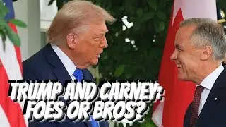 Trump & Mark Carney&rsquo;s &lsquo;Bro Moment&rsquo;