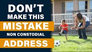 Does My Ex have to give their New Address | Non Custodial Parent Rights