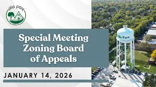 2026-01-14 Village of Villa Park Special Zoning Board of Appeals Commission
