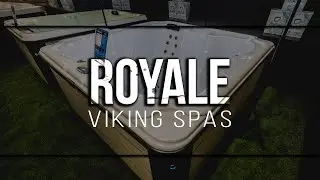 ROYALE | Viking Spas | TheHotTubSupercentre