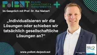 Podcast PolBNT+ im Gespräch mit Prof. Dr. Kai Niebert (E01)