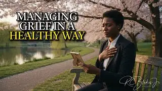8am Worship Service | Bishop RC Blakes, Jr. | “MANAGING GRIEF IN A HEALTHY WAY”