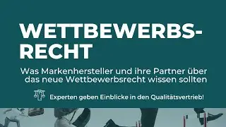 'mi'-Serie zum neuen Wettbewerbsrecht | Was Markenhersteller und ihre Partner wissen sollten