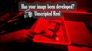 🎬 Unscripted Reel | Have you allowed your image to be developed in the dark?