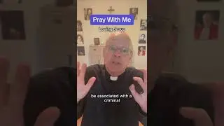 Pray With Me: Do You Love Jesus?