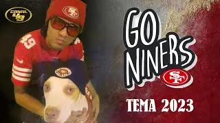 GO NINERS!!! - canci&oacute;n 2023 - 2024 Canal 49