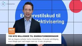 150 nye millioner til energiforbedringer | IndustriNews