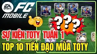 FC MOBILE | Top 10 Tiền Đạo M&ugrave;a Thẻ TOTY  2026 Tuần 1 Sự Kiện TOTY 🔴 MrTriet Official
