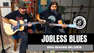 Jobless Blues - Big Bang Blues | Live at The Talktopia Sessions