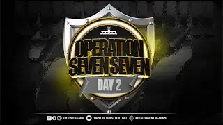 Operation 7/7 Day 2 (26/12/2024)