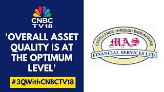 On Track To Achieve AUM Growth Guidance Within Next 1-2 Quarters: MAS Financial Services | CNBC TV18