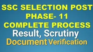 SSC Selection Post Phase 11 Process | SSC Selection Post Phase XI selection Process