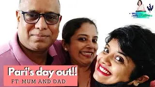 My Day Out With My Awesomest Parents || Here's Everything We Did || #PariKulture
