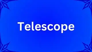 Telescope Pronunciation (American English 🇺🇲)