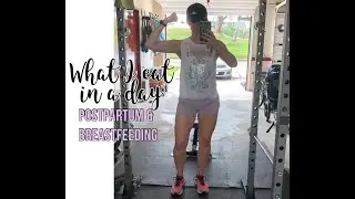 What I eat in a day: Two months postpartum and breastfeeding