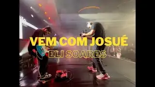 Eli Soares - VEM COM JOSUÉ | SEM O JOSUÉ TIVE QUE MAIS UMA VEZ IMPROVISAR NESSA | #guitarcam