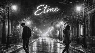 Etme - REF | 2026 | AI Music & Vocal