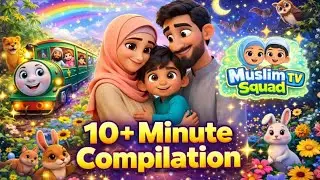 Islamic Kids Compilation 10+ Minutes🌛 Muslim Songs & Learning 🤍🕌 #islamiccartoon 