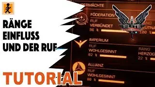 Elite Dangerous TUTORIAL | Ruf Einfluss R&auml;nge & Rangmissionen