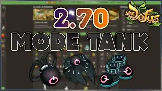 2.71 - NOUVEAUX MODES TANK - Dofus
