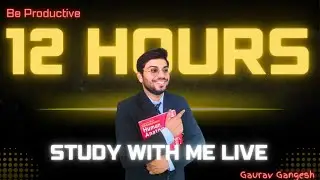 Late Night Study With Me LIVE | Pomodoro Timer | 8 PM &ndash; 1 AM | Gaurav Gangesh
