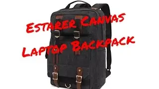 Estarer Canvas and Leather Laptop Backpack!