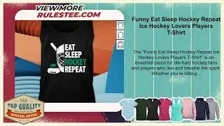 Funny Eat Sleep Hockey Repeat Ice Hockey Lovers Players T-Shirt