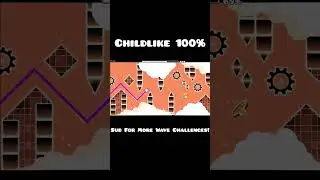 Childlike 100% Wave Challenge #shorts