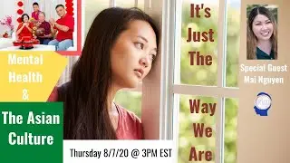 Just The Way We Are: The Asian Family (Mental Health)