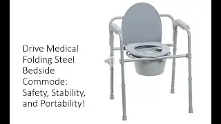 Drive Medical Folding Steel Bedside Commode: Safety, Stability, and Portability!
