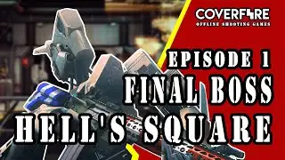 Offline Shooting Games || Cover Fire - Episode 1 Final Boss - Hell's Square