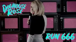 Doghouse Rose - Run 666 (official video)