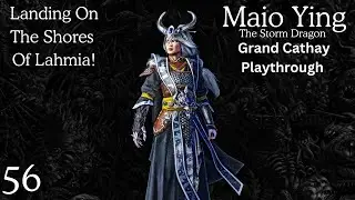 Легендарная кампания в Гранд-Катее! | Майо Инг, Эпизод 56 | Warhammer 3