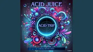 Acid Trip (Original)