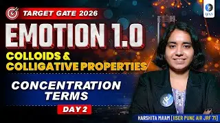 Concentration Terms | Colloids & Colligative Properties | GATE Chemistry | Day 2